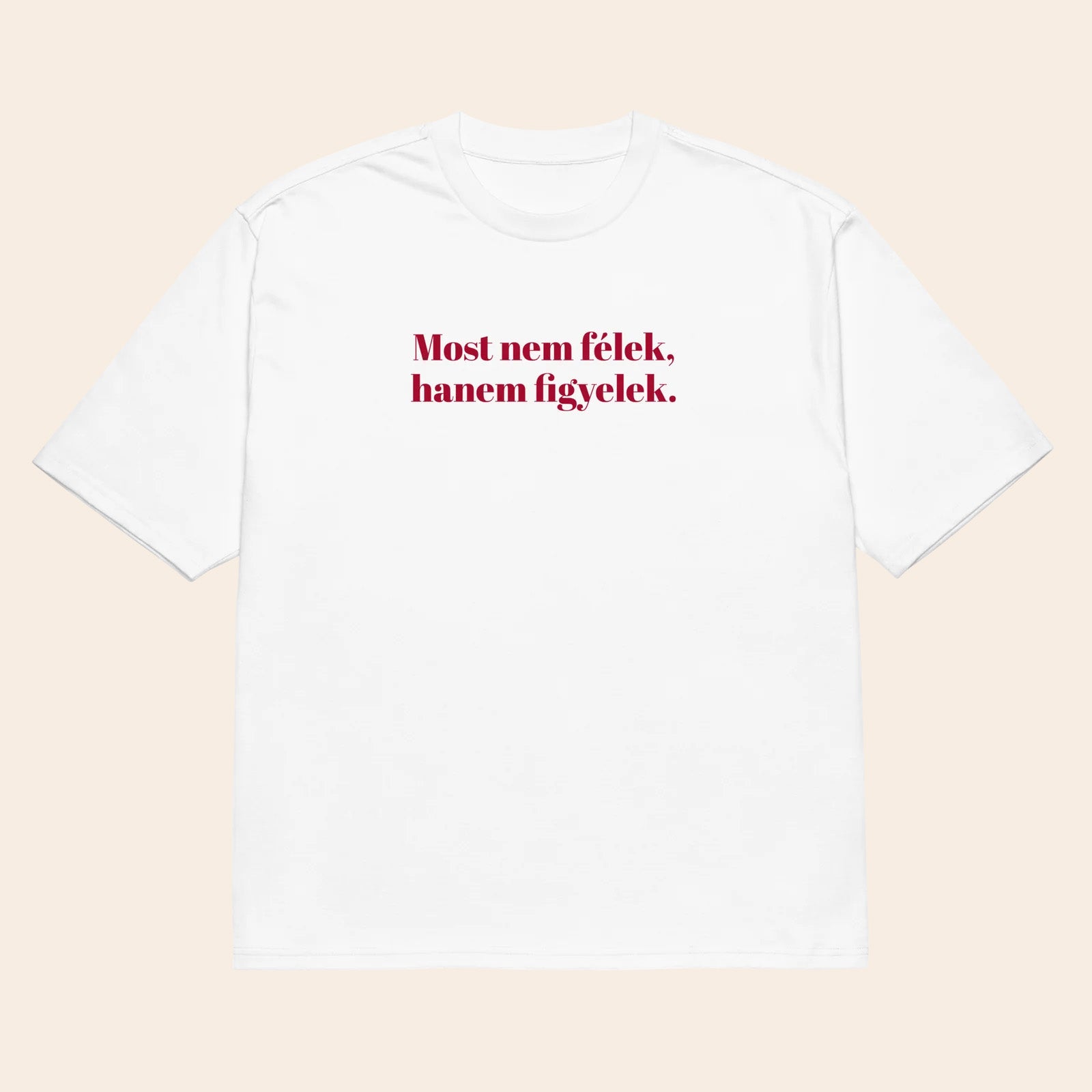 NEM FÉLEK - oversized tee